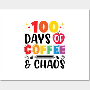 100 days of coffee and chaos Teacher Posters and Art
